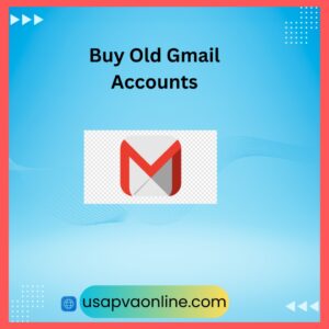 Buy Old Gmail Accounts